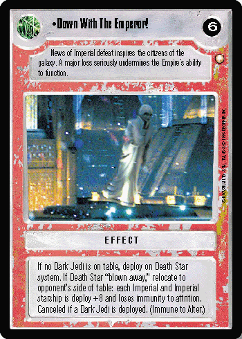 Down With The Emperor! - SWCCG - Special Edition