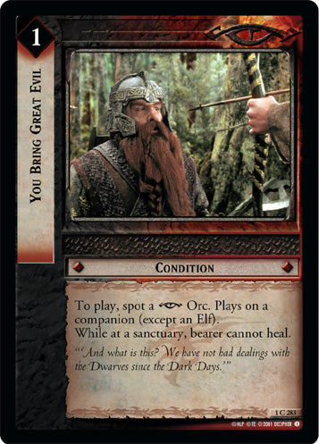 You Bring Great Evil - LOTR CCG - 1C283 (Lightly Played)