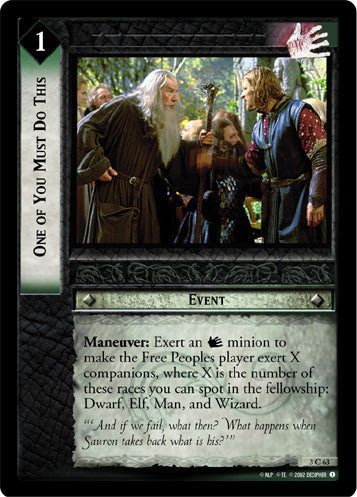One of You Must Do This - LOTR CCG - 3C63 (Lightly Played)