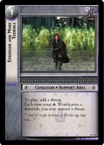 Stronger and More Terrible - LOTR CCG - 8C47