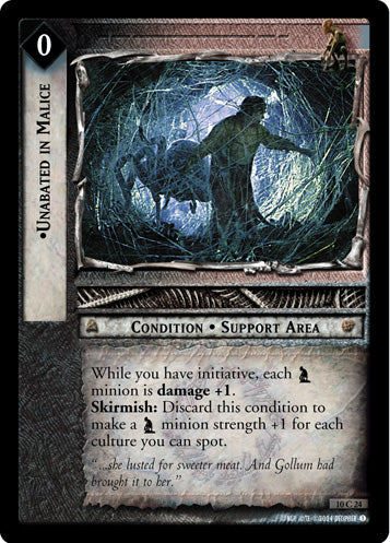 Unabated in Malice - LOTR CCG - 10C24